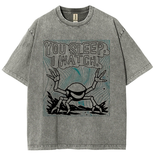 "You Sleep. I Watch." Spider Monster Washed T-Shirt