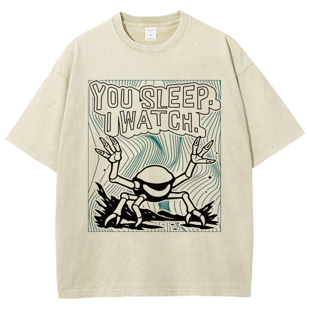 "You Sleep. I Watch." Spider Monster Washed T-Shirt