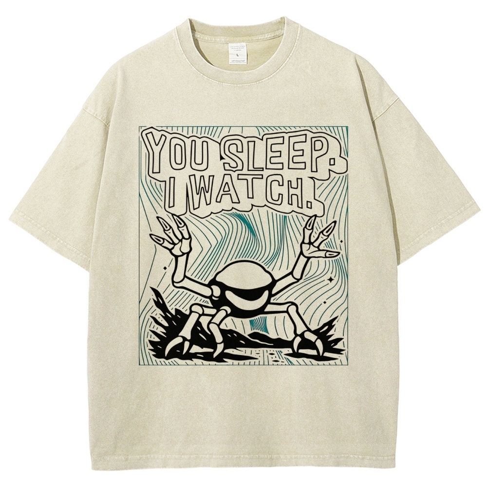 "You Sleep. I Watch." Spider Monster Washed T-Shirt