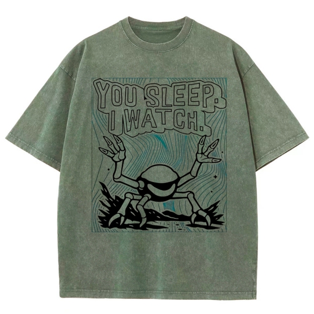 "You Sleep. I Watch." Spider Monster Washed T-Shirt
