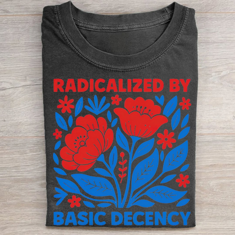 "Radicalized By Basic Decency" Folk Floral Vintage Washed Tee