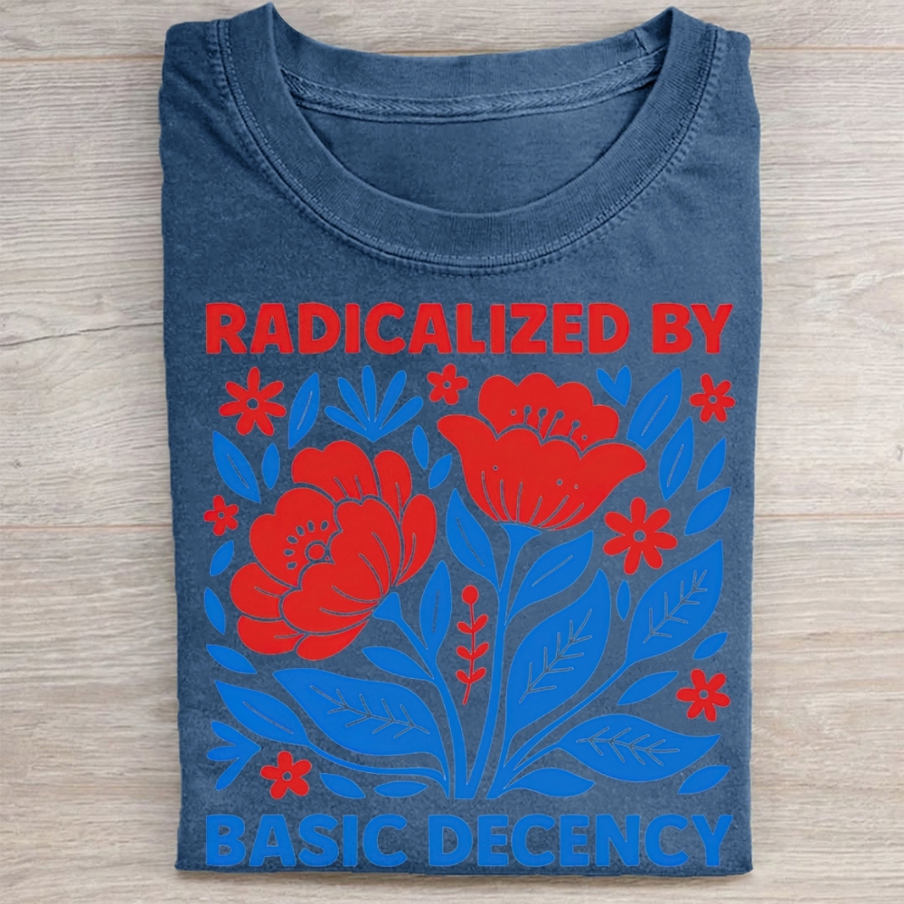 "Radicalized By Basic Decency" Folk Floral Vintage Washed Tee