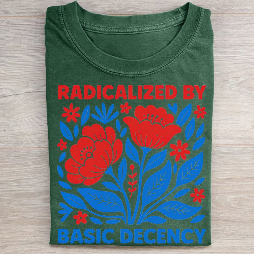 "Radicalized By Basic Decency" Folk Floral Vintage Washed Tee
