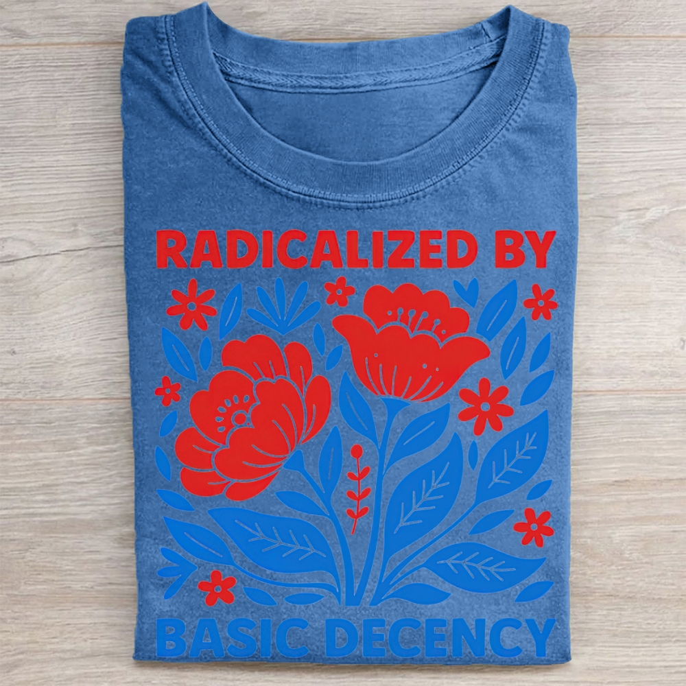 "Radicalized By Basic Decency" Folk Floral Vintage Washed Tee