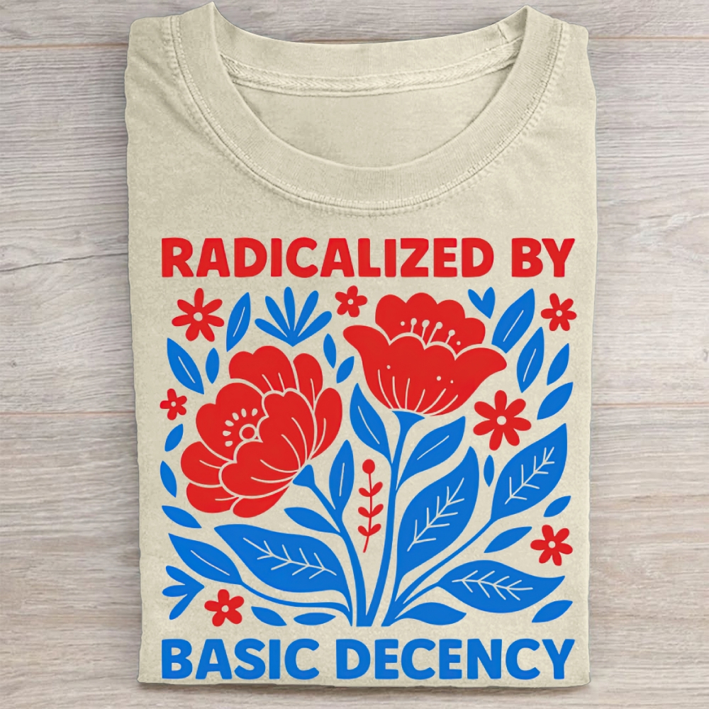 "Radicalized By Basic Decency" Folk Floral Vintage Washed Tee