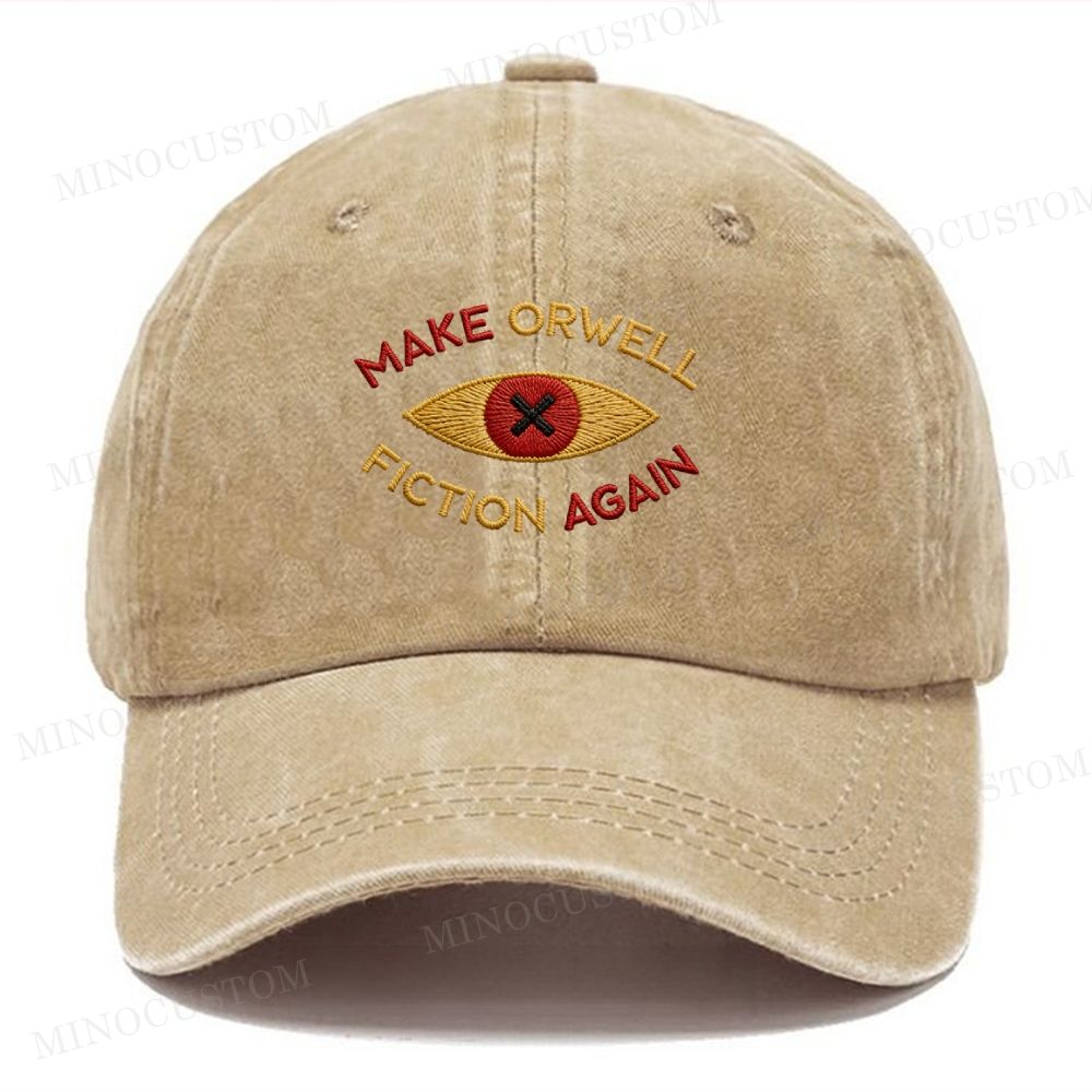 Embroidered Make Orwell fiction again Vintage Washed Cap 