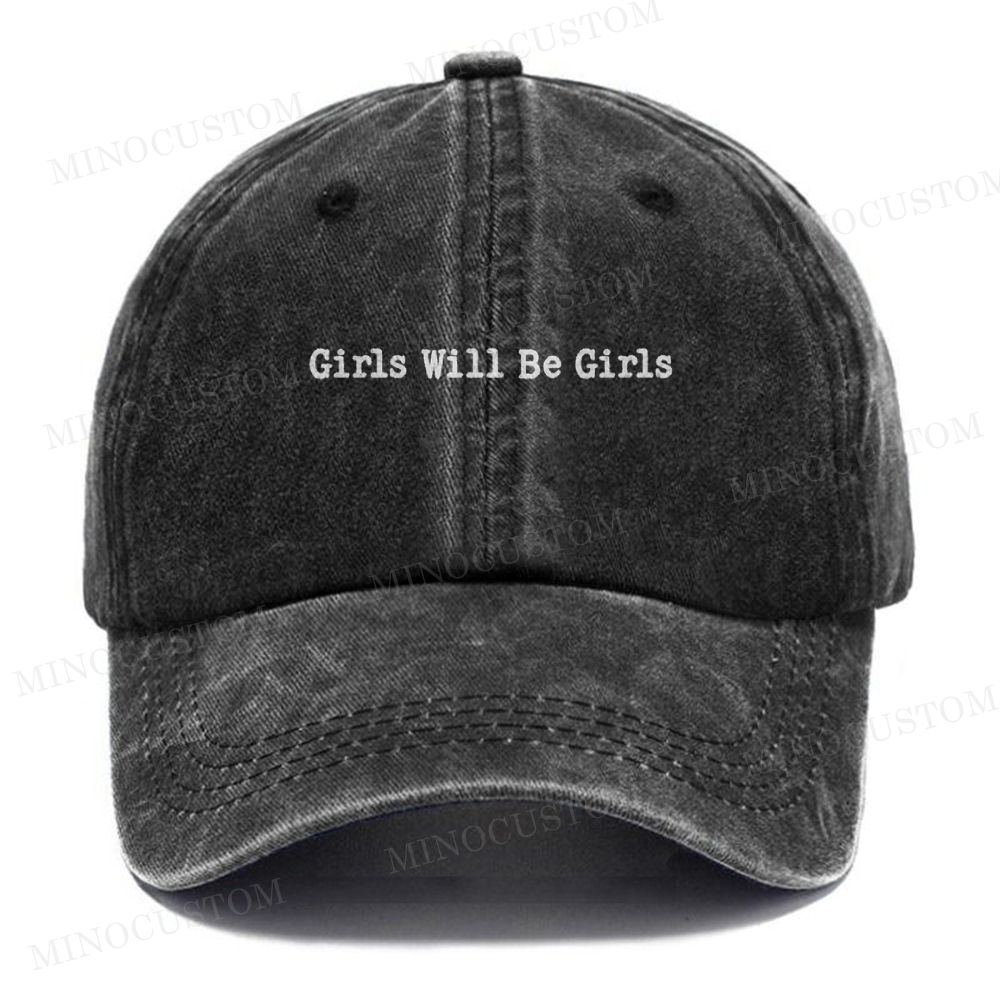 Embroidered  Girls Will Be Girls Washed Cap