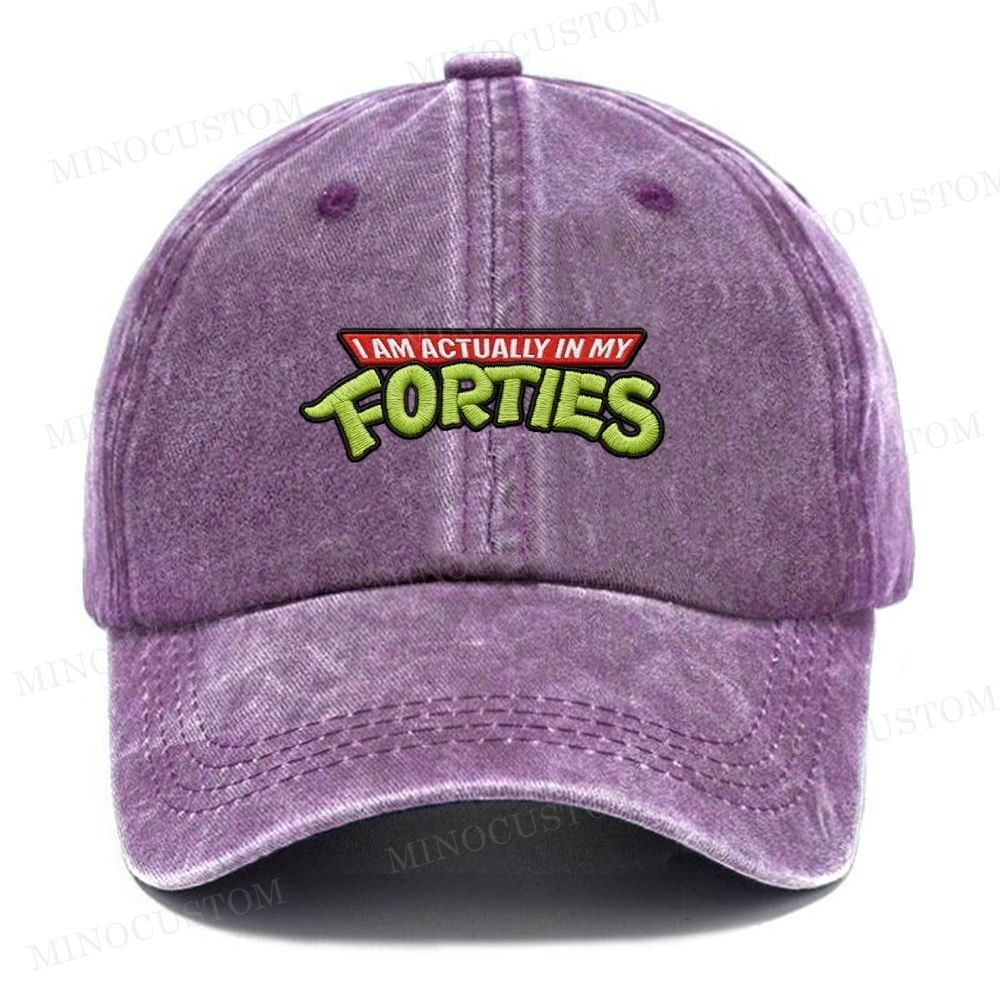 Embroidered  I Am Actually In My Forties Washed Cap 