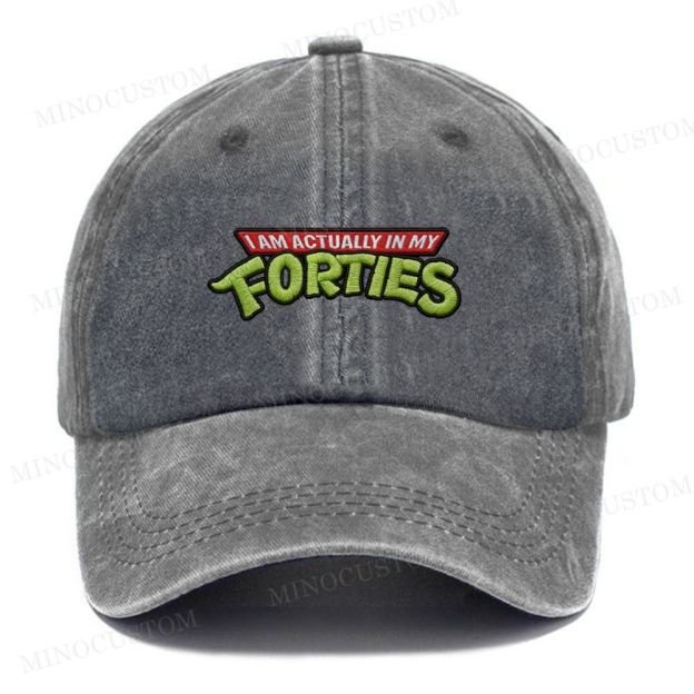 Embroidered  I Am Actually In My Forties Washed Cap 