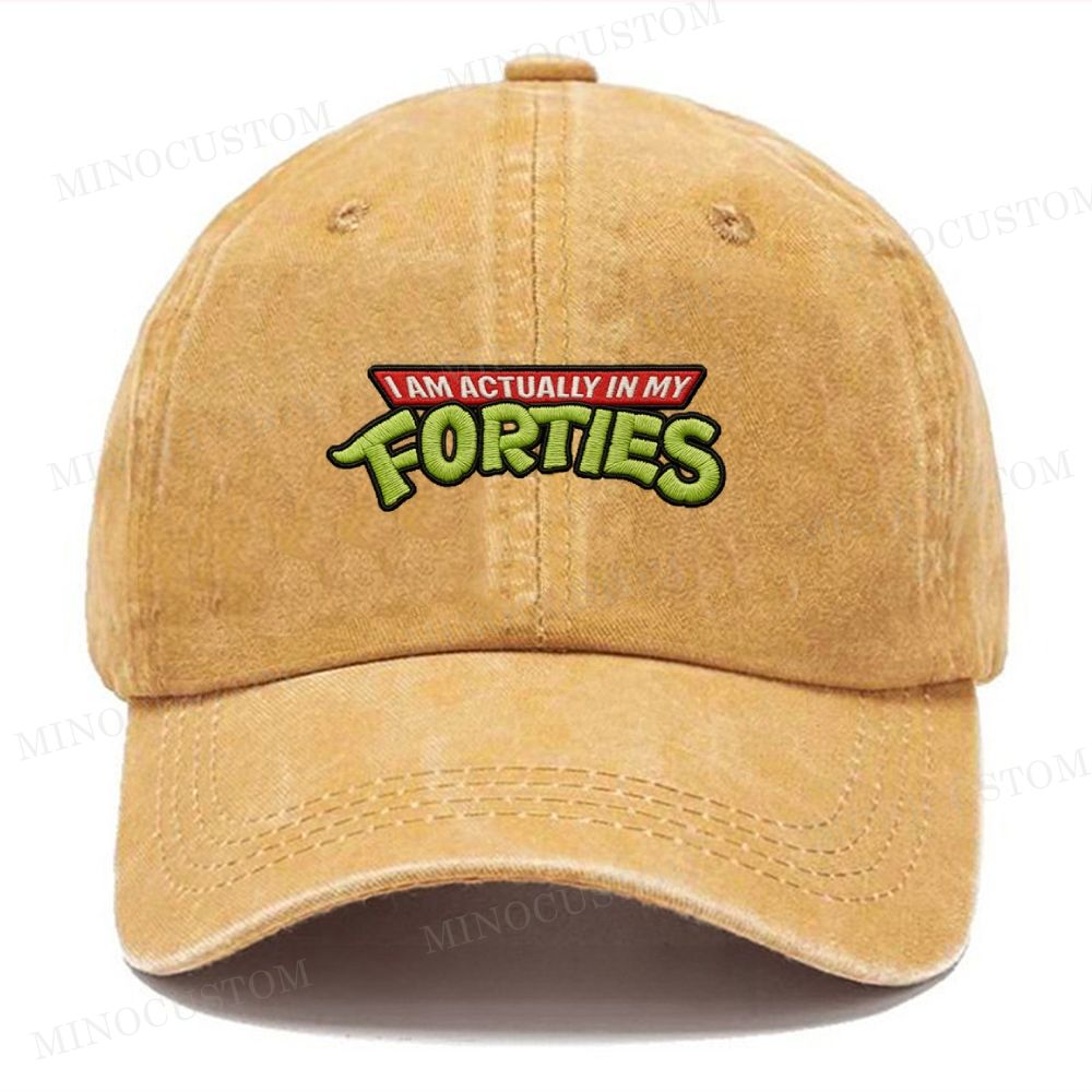 Embroidered  I Am Actually In My Forties Washed Cap 