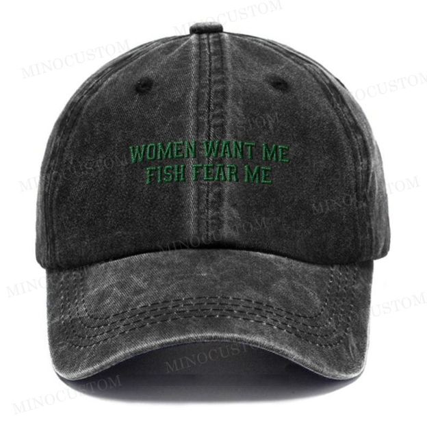 "Women Want Me Fish Fear Me" Fishing Vintage Vintage Casual Washed Cap