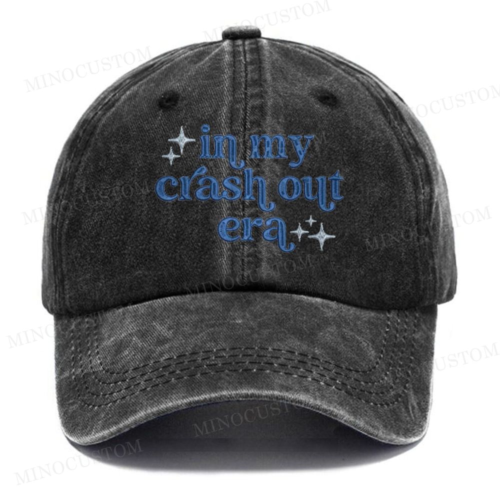 Embroidery "In My Crash Out Era"  Vintage Casual Washed Cap