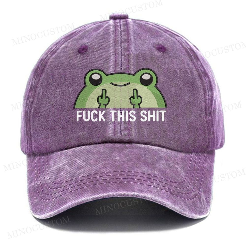 (Embroidery)  F*ck this sh*t Machine Washed Cap