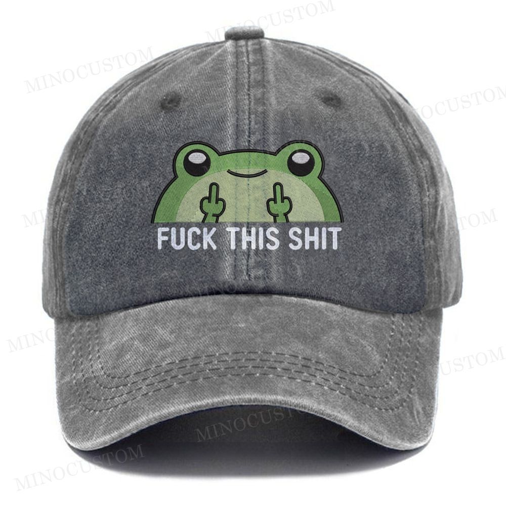 (Embroidery)  F*ck this sh*t Machine Washed Cap