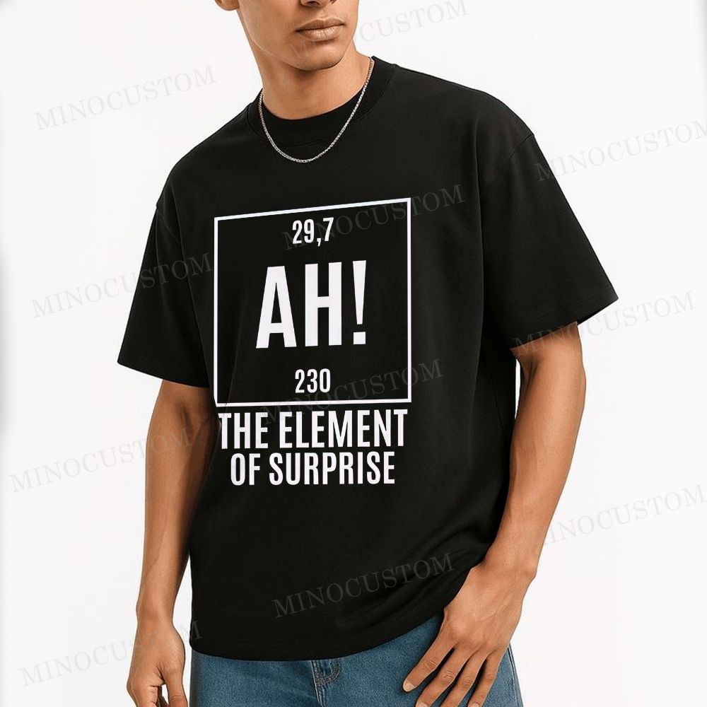 Funny "AH! The Element Of Surprise" Chemistry Pun Cotton T-shirt