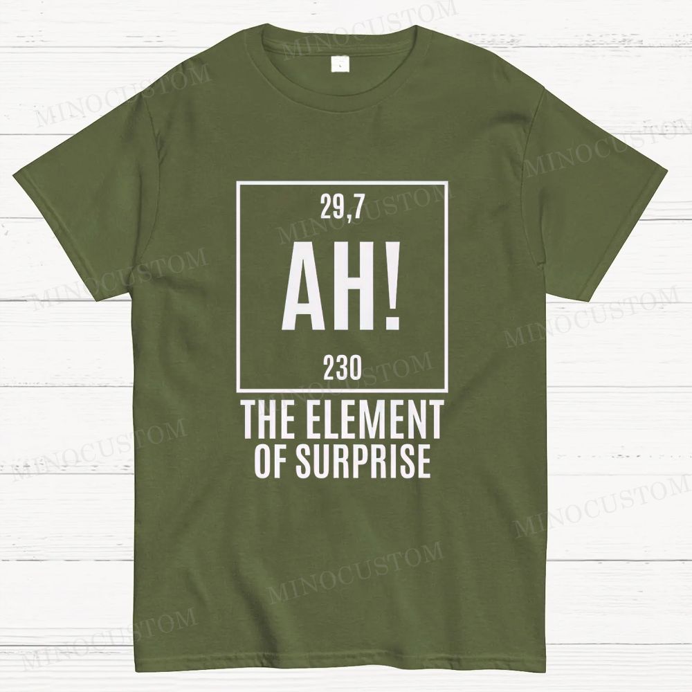Funny "AH! The Element Of Surprise" Chemistry Pun Cotton T-shirt
