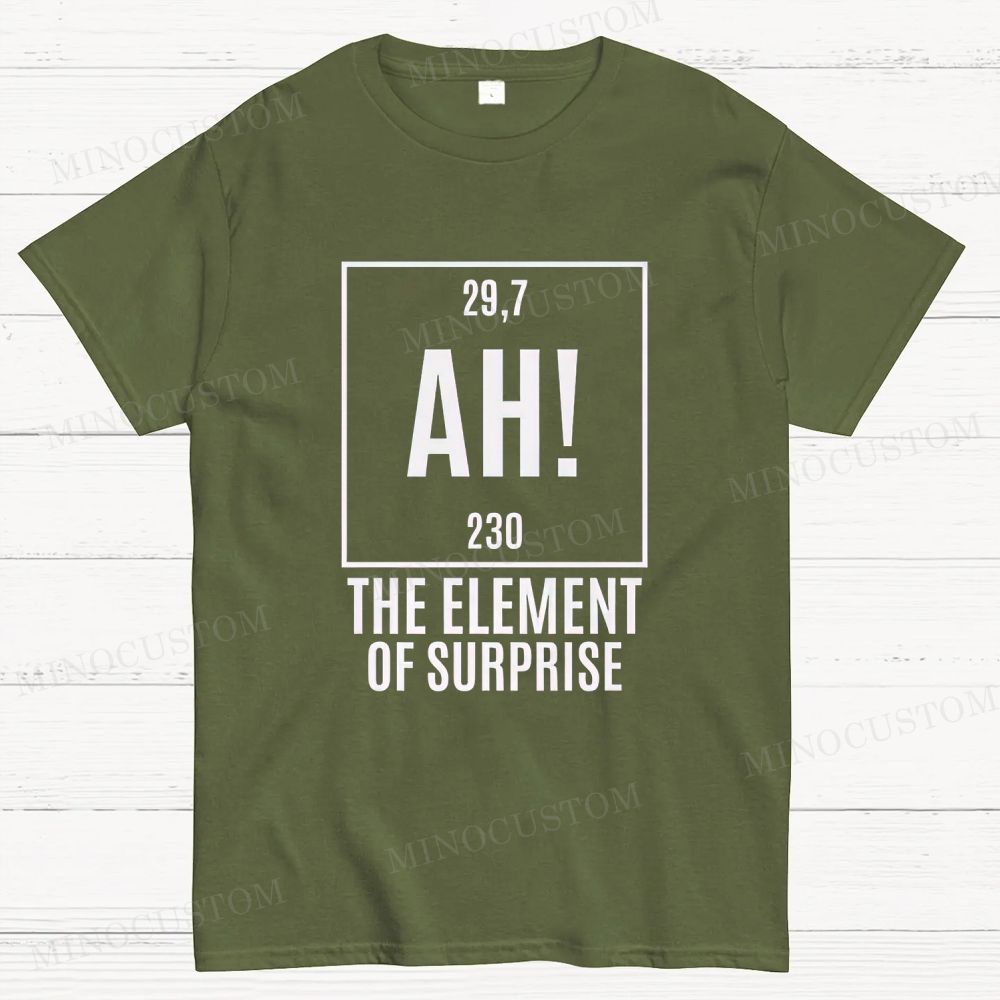 Funny "AH! The Element Of Surprise" Chemistry Pun Cotton T-shirt
