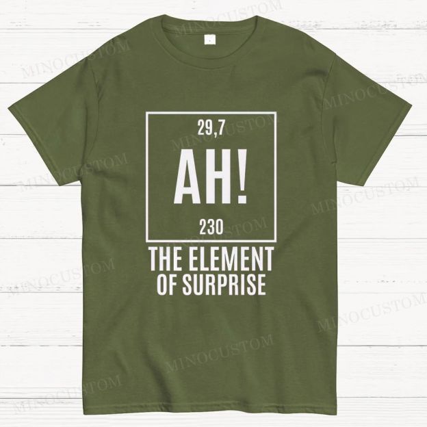 Funny "AH! The Element Of Surprise" Chemistry Pun Cotton T-shirt