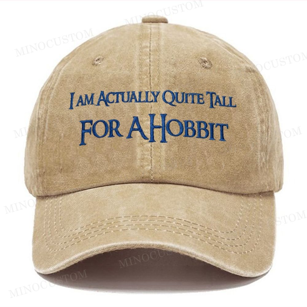 (Embroidery)I Am Actually Quite Tall For A Hobbit Washed Cap 