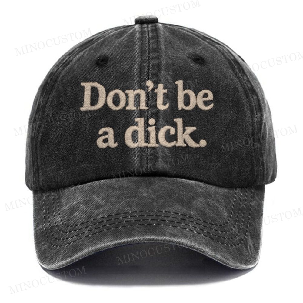 (Embroidery) Don't Be A Dick Washed Cap 