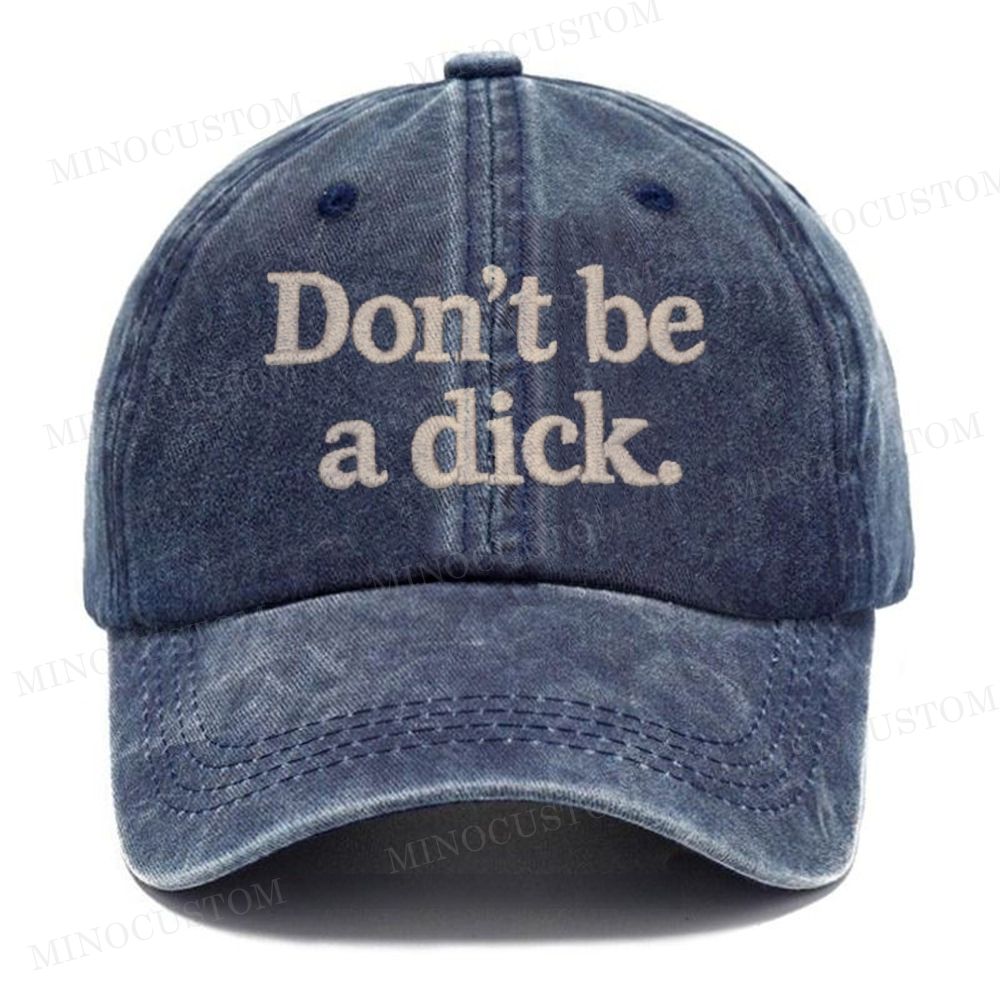 (Embroidery) Don't Be A Dick Washed Cap 