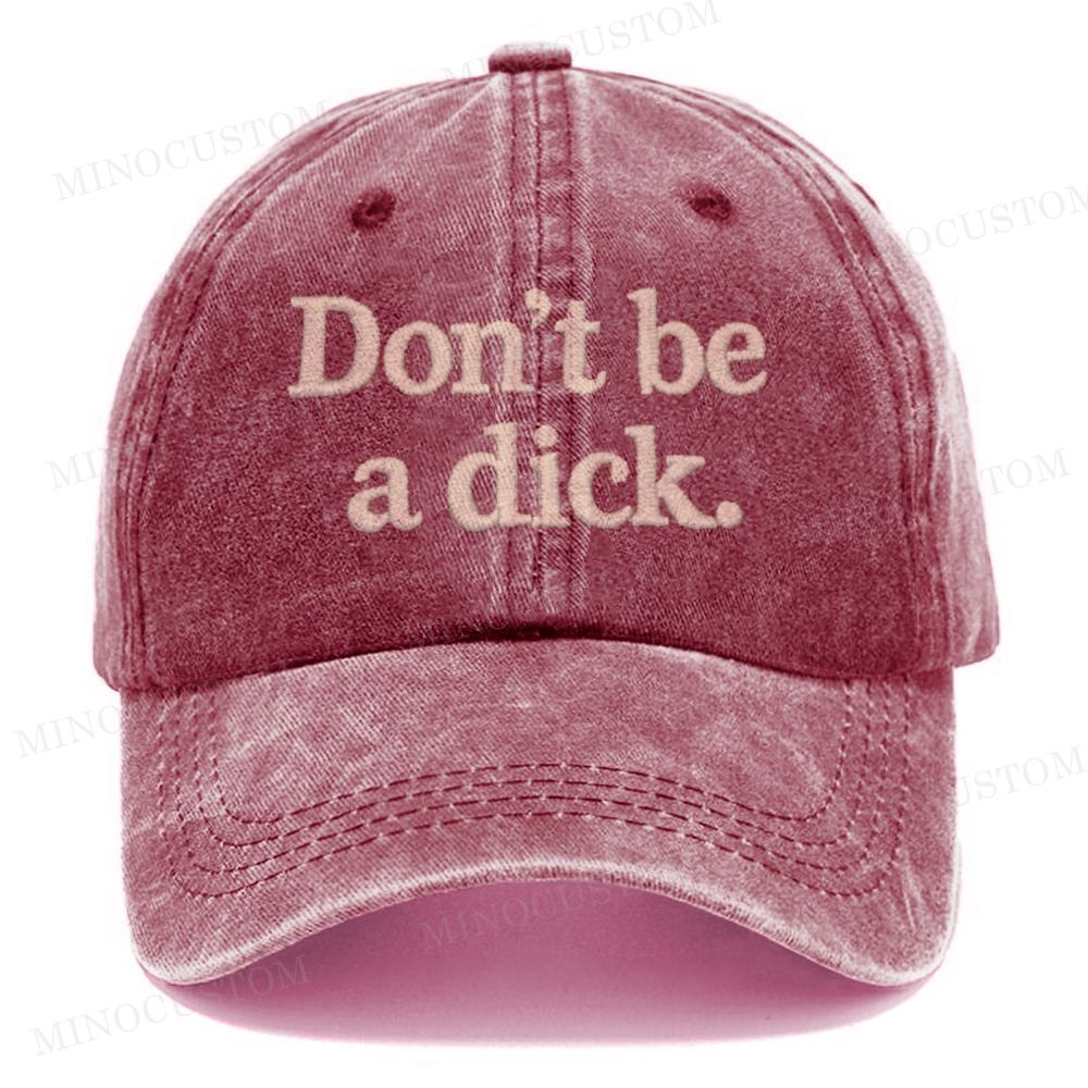 (Embroidery) Don't Be A Dick Washed Cap 