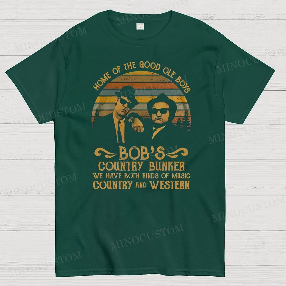 Home of The Good Ole Boys Bob's Country Bunker Cotton T-shirt