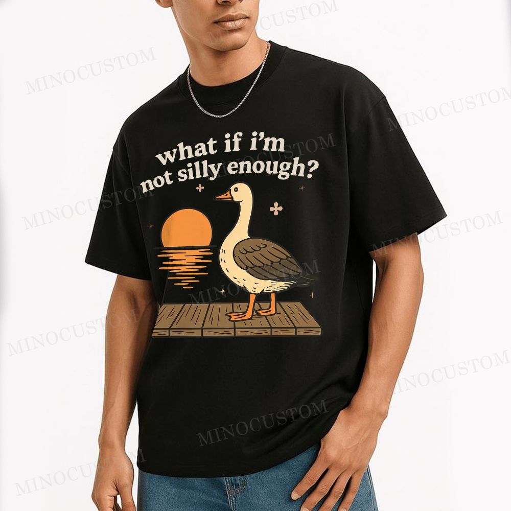 What If I'm Not Silly Enough Cotton T-shirt