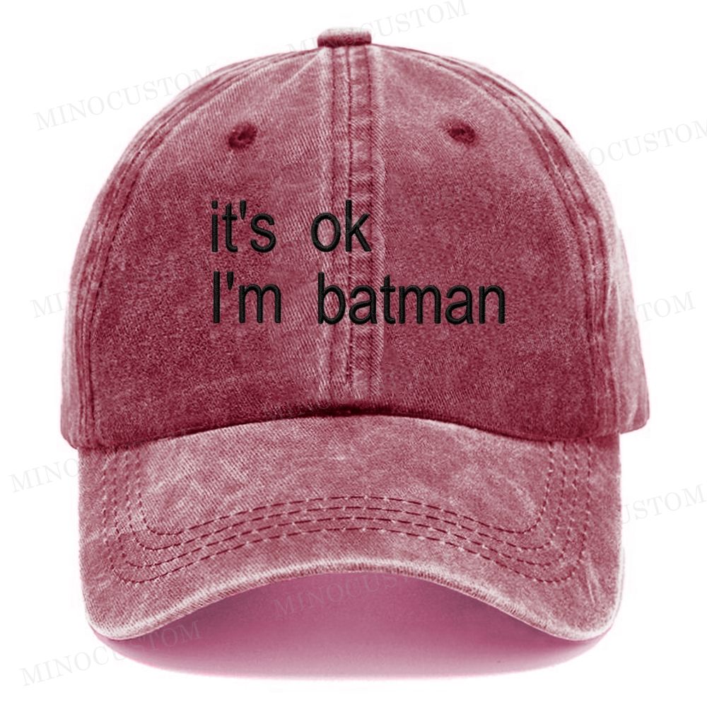 Embroidered "It's Ok I'm Batman" Funny Vintage Casual Washed Cap
