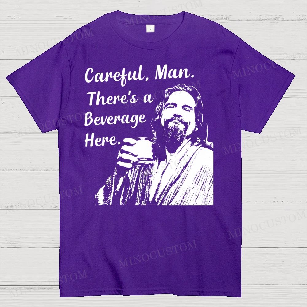 There Are Drinks Here Movie Quotes Dude, Stop Drinking Funny Quotes Cotton T-shirt 