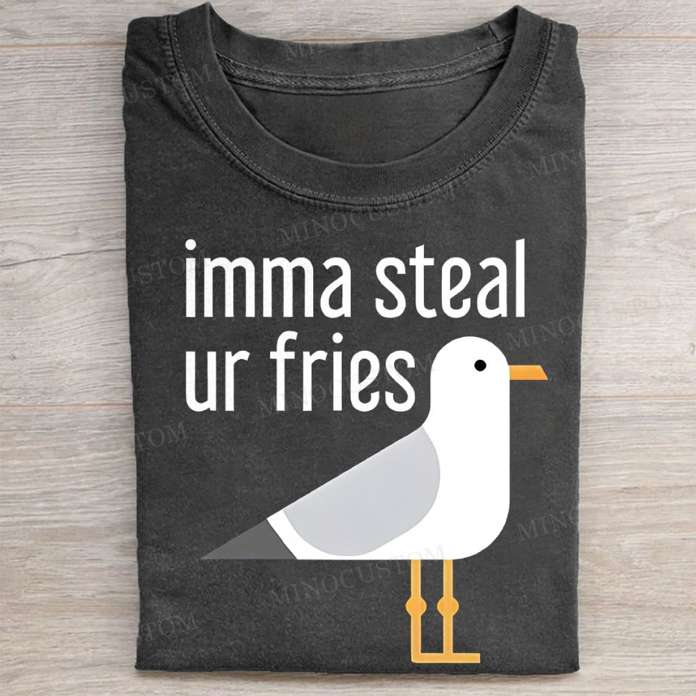  "Imma Steal Ur Fries" Seagull Funny Casual Vintage Washed Tee
