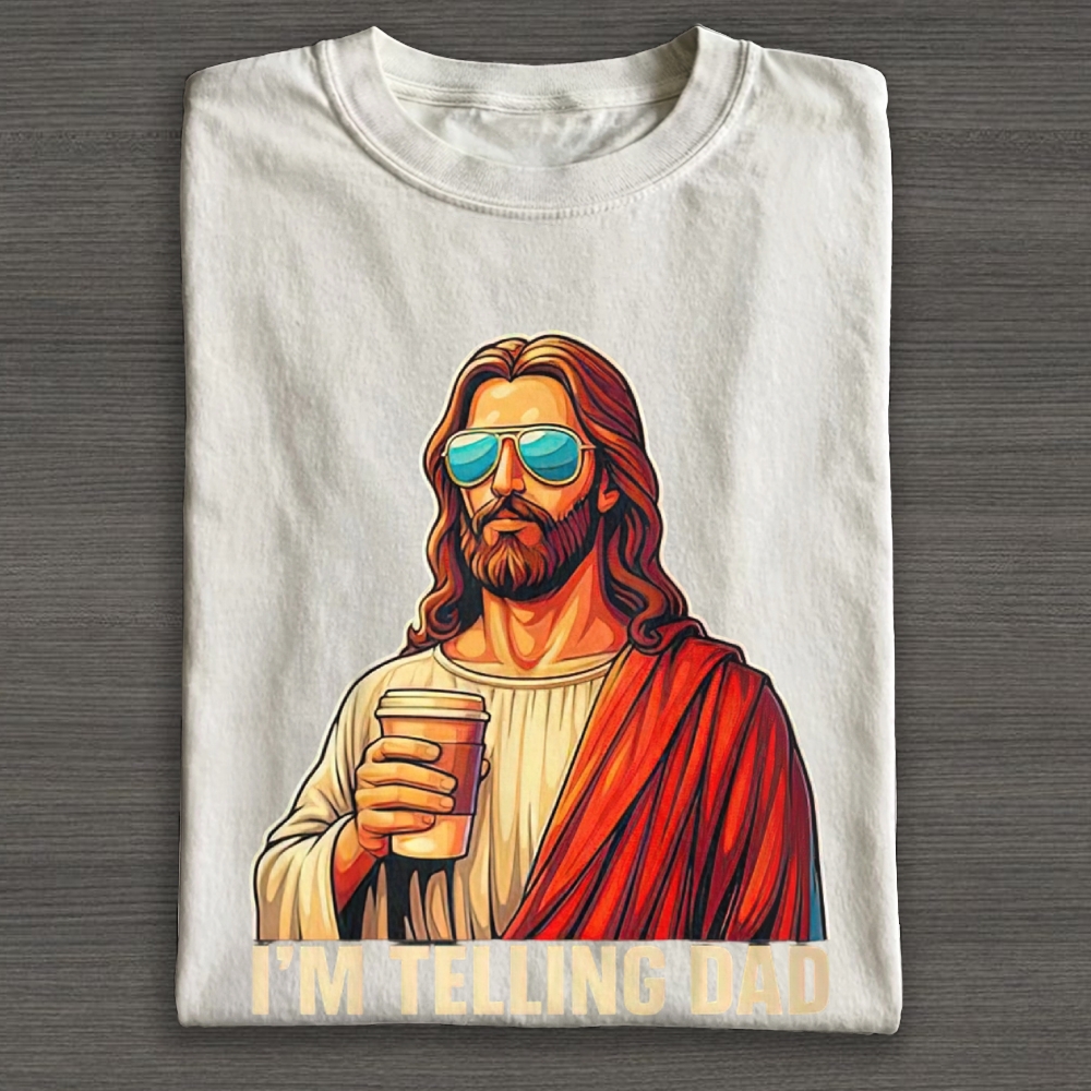 I'm Telling Dad Religious Christian Jesus Cotton T-shirt 