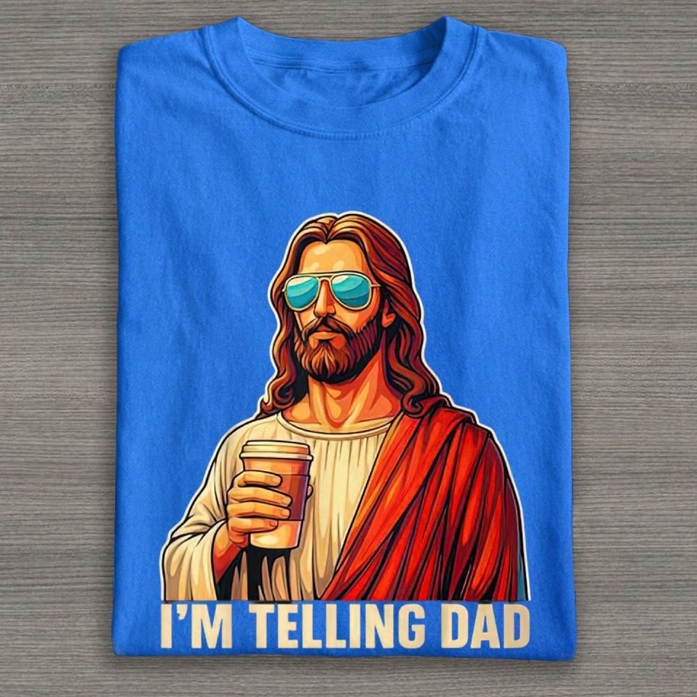 I'm Telling Dad Religious Christian Jesus Cotton T-shirt 