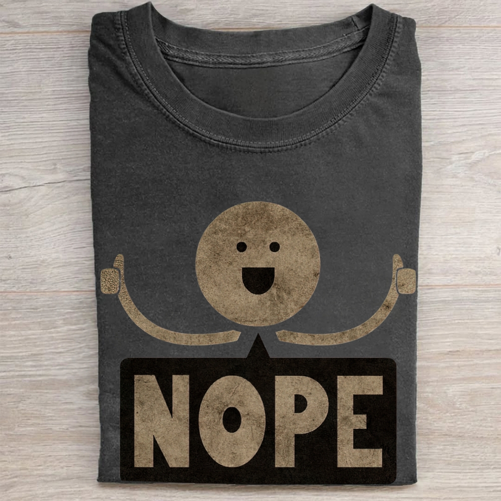 "NOPE" Passive Aggressive Smile Meme Vintage Washed Tee