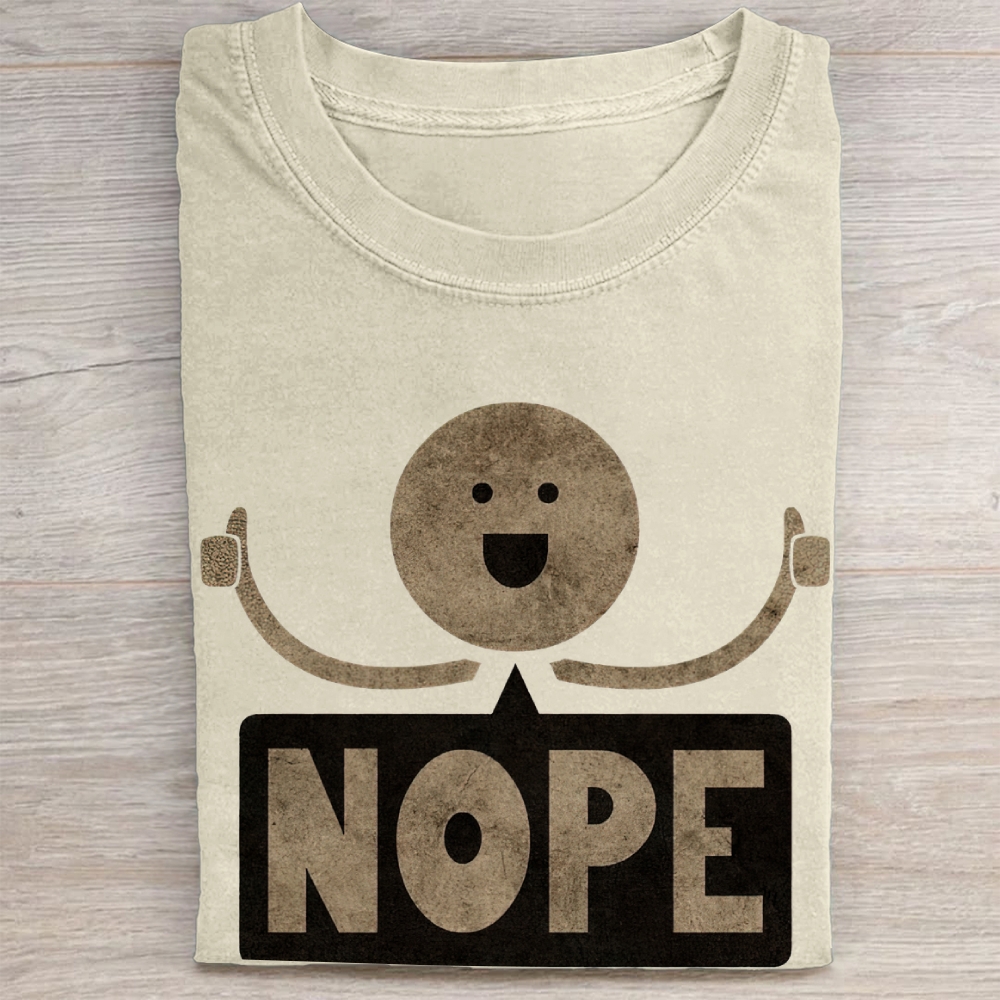 "NOPE" Passive Aggressive Smile Meme Vintage Washed Tee