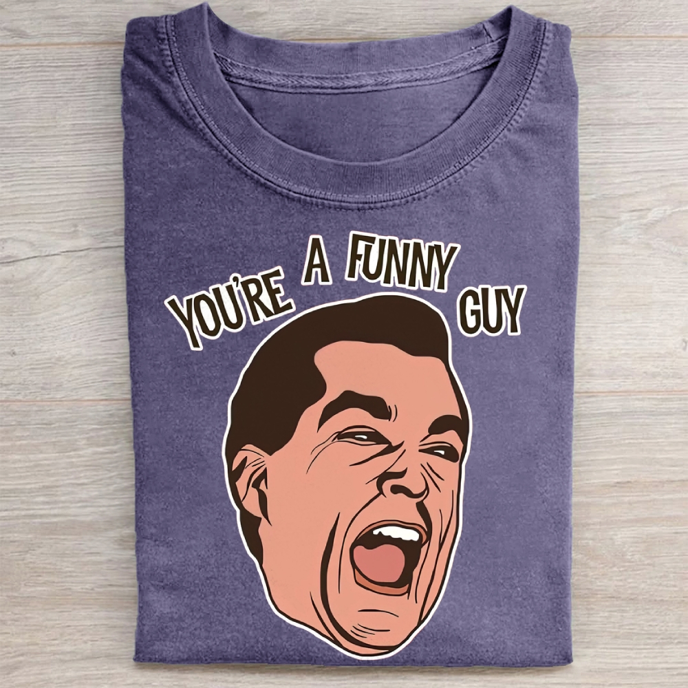  "You're A Funny Guy" Goodfellas Meme Vintage Washed Tee