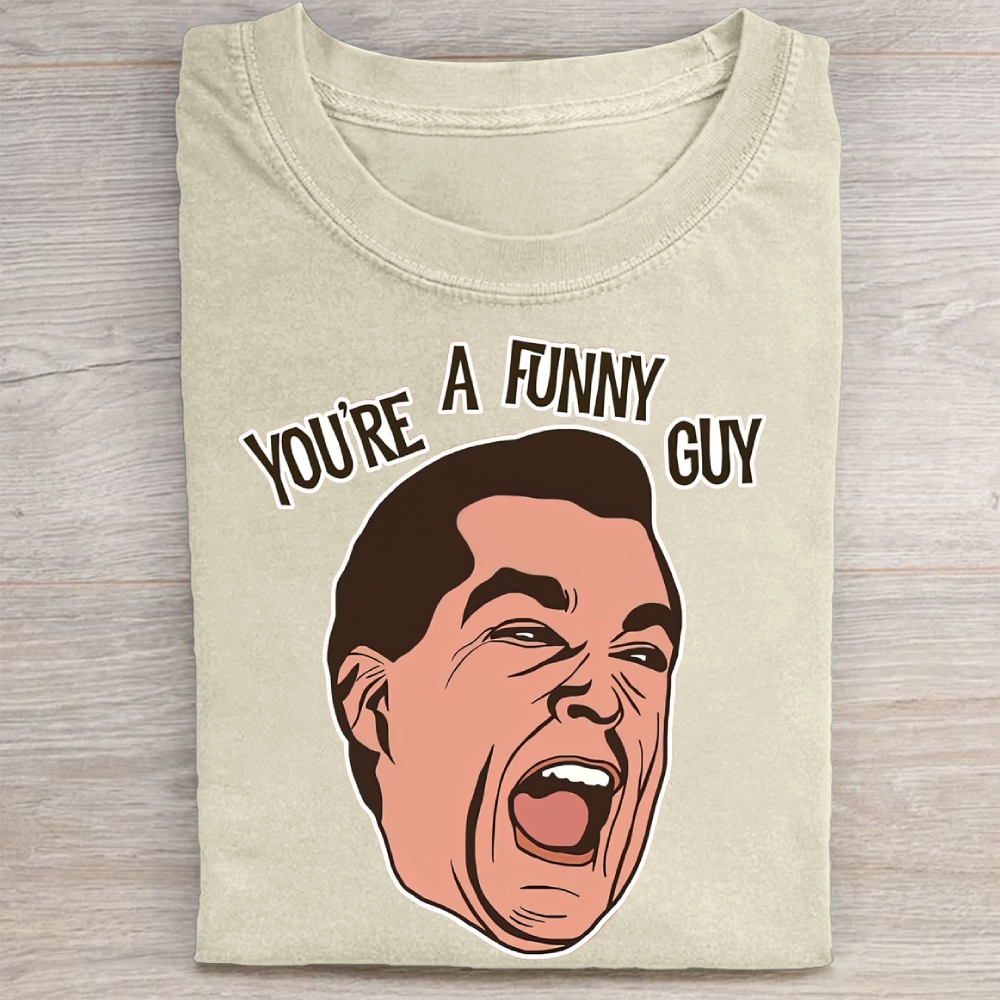  "You're A Funny Guy" Goodfellas Meme Vintage Washed Tee