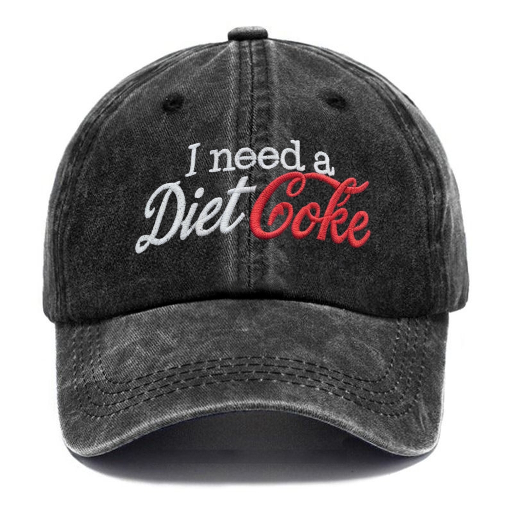 Embroidered I Need a Diet Coke Washed Cap