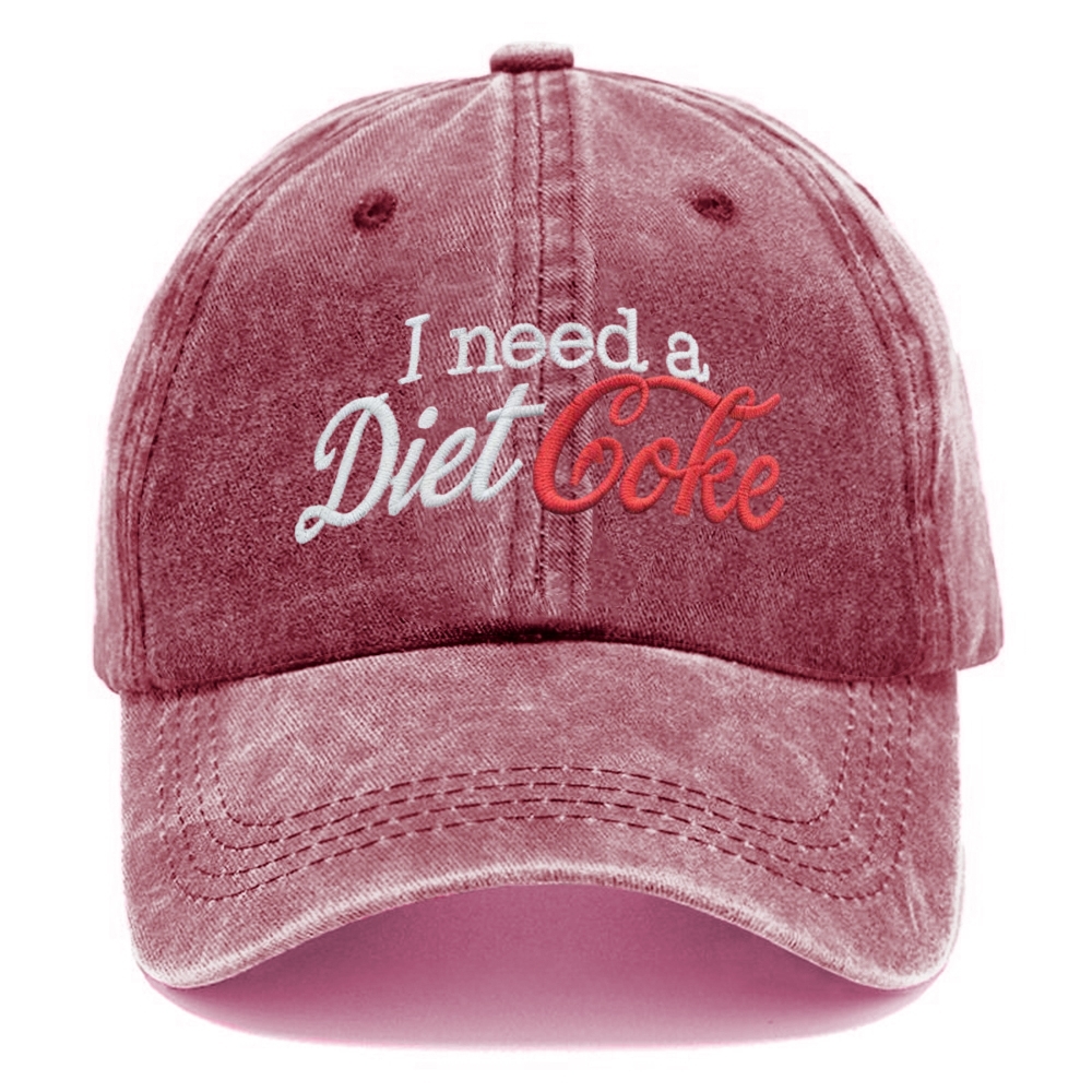 Embroidered I Need a Diet Coke Washed Cap