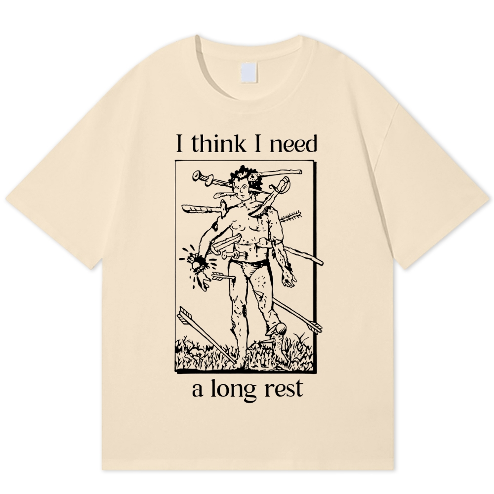 I Think I Need A Long Rest Cotton T-Shirt