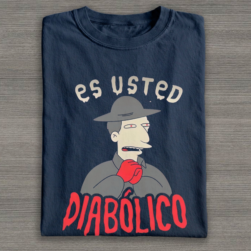 "Es Usted Diabólico" Cotton T-shirt