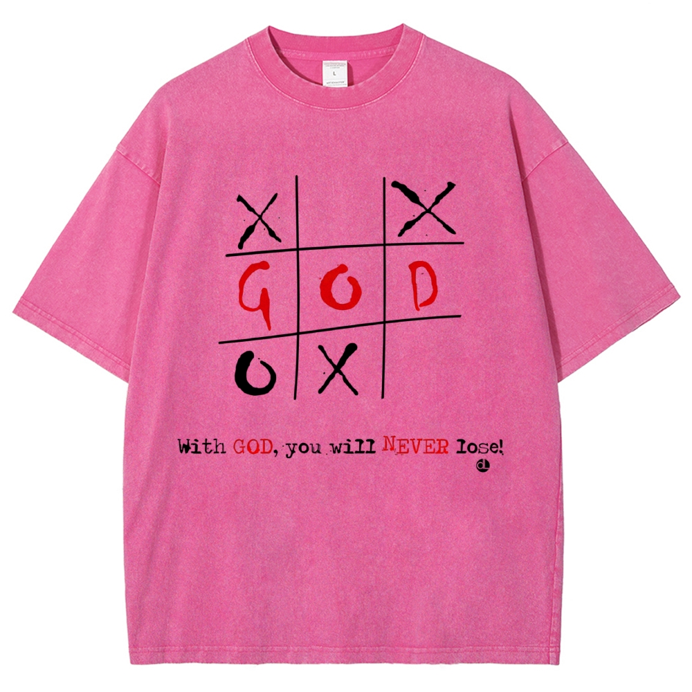 "With God You Will Never Lose" Tic Tac Toe Inspirational Washed T-Shirt 