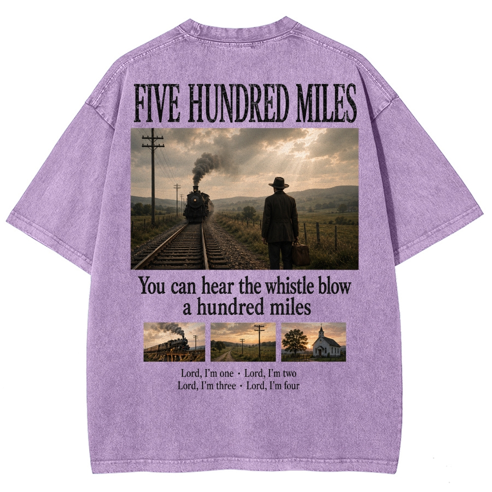 "Five Hundred Miles" Folk Song Retro Vintage Washed T-Shirt 