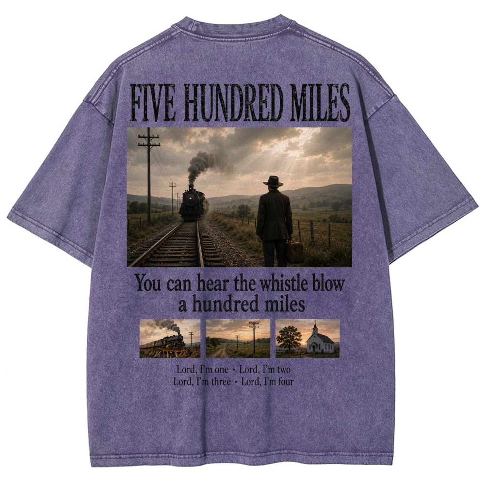 "Five Hundred Miles" Folk Song Retro Vintage Washed T-Shirt 