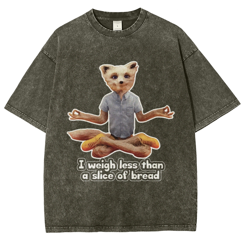 Meditating Fox "I Weigh Less Than A Slice Of Bread" Funny Movie Washed T-Shirt 