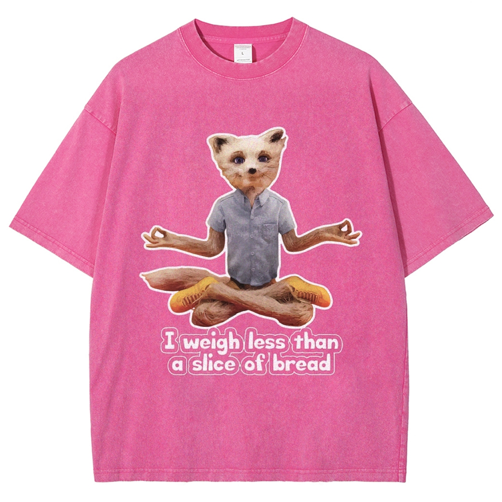 Meditating Fox "I Weigh Less Than A Slice Of Bread" Funny Movie Washed T-Shirt 