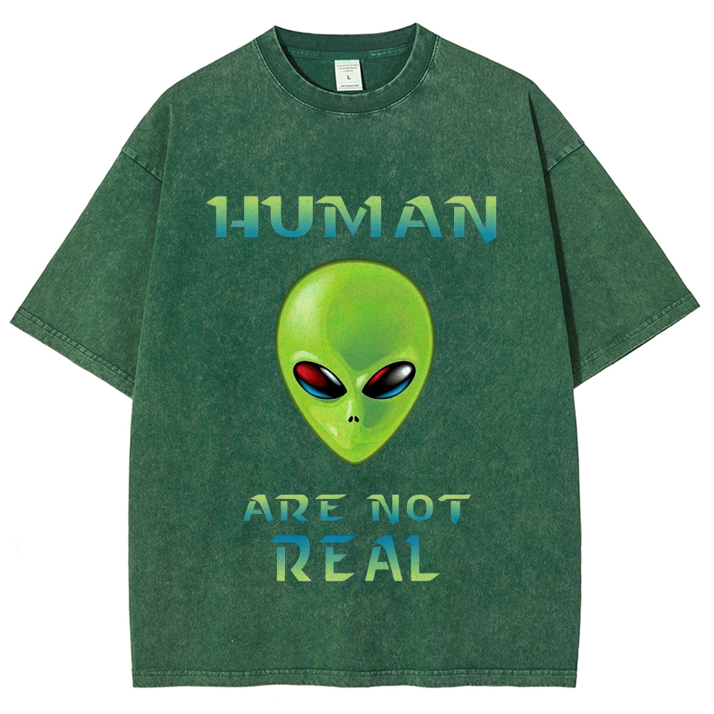 Alien "Humans Are Not Real" UFO Conspiracy Vintage Washed T-Shirt 