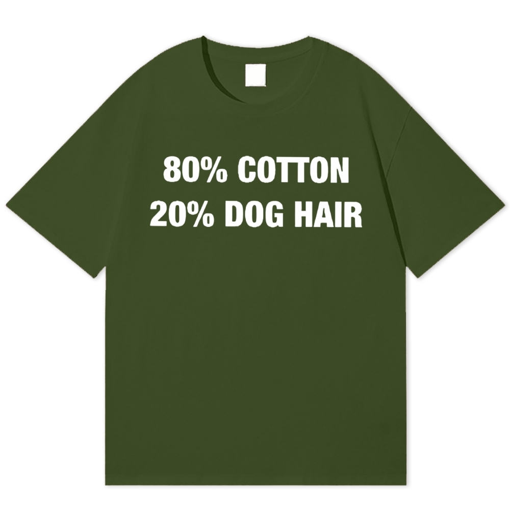 80 Cotton 20 Dog Hair Geek Cotton T-shirt 