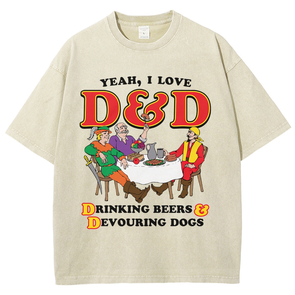 Yeah, I Love  Drinking Beers & Devouring Dogs Washed T-Shirt 