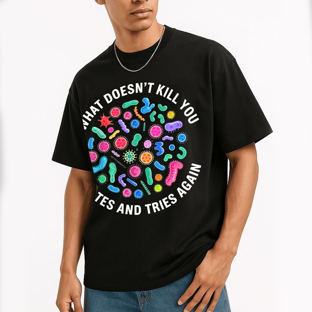 Mutates and Tries Again Biological Sciences Cotton T-shirt 